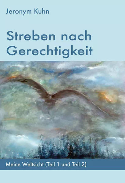 Buch: Streben nach Gerechtigkeit von Jeronym Kuhn - LöwenStern Verlag